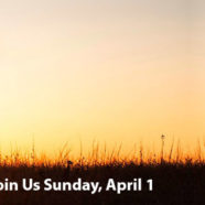 Easter Sunday – April 1, 2018